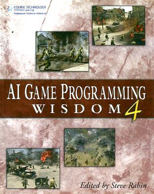 AI Game Programming Wisdom 4 (Hardcover)
