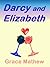 Darcy and Elizabeth
