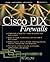 Cisco(R) PIX (TM) Firewalls by Richard A. Deal