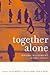 Together Alone: Personal Re...