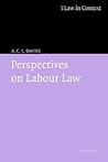 Perspectives on Labour Law (Law in Context) Perspectives on Labour Law (Law in Context)