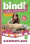 Camouflage (Bindi Wildlife Adventures, #4) Camouflage (Bindi Wildlife Adventures, #4)