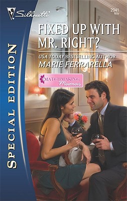 Fixed Up with Mr. Right? (Matchmaking Mamas, #2)