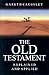The Old Testament Explained and Applied: An Overview of the First 39 Books of the Bible