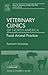 Ruminant Toxicology, An Issue of Veterinary Clinics: Food Animal Practice (Volume 27-2) (The Clinics: Veterinary Medicine, Volume 27-2)