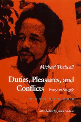 Duties, Pleasures, and Conflicts: Essays in Struggle (Paperback)