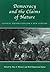 Democracy and the Claims of Nature by Ben A. Minteer