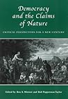 Democracy and the Claims of Nature: Critical Perspectives for a New Century