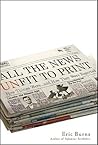 All the News Unfit to Print: How Things Were... and How They Were Reported