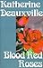 Blood Red Roses