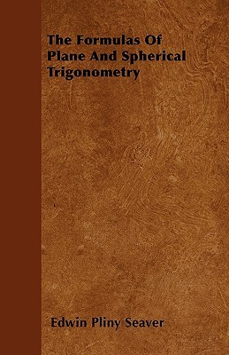 The Formulas Of Plane And Spherical Trigonometry Pdf Squaredorray2