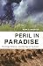 Peril In Paradise: Theology...