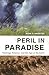 Peril In Paradise by Mark S. Whorton