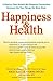 Happiness & Health by Rick Foster