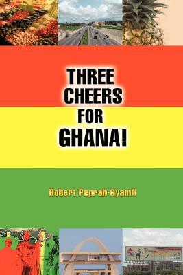 Three Cheers for Ghana! (Paperback)