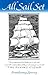 All Sail Set: A Romance of ...