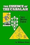 The Essence Of The Cabalah: Tarot, Hebrew, English