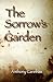 The Sorrow's Garden by Anthony Carinhas