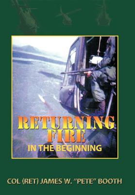Returning Fire: In the Beginning (Hardcover)