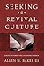 Seeking a Revival Culture: ...