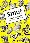 Smut: Down & Dirty With the Filthiest Words