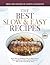 Best Slow and Easy Recipes:...