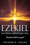 Ezekiel: God's Prophet and His Puzzling Book