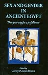 Sex and Gender in Ancient Egypt: 'Don your wig for a joyful hour'