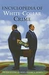 Encyclopedia of White-Collar Crime