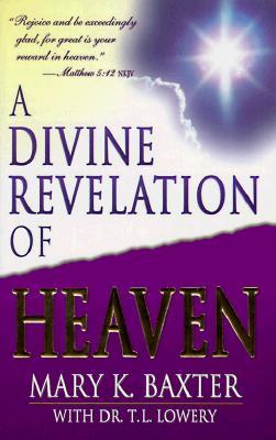 A Divine Revelation Of Heaven (Paperback)