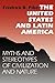 The United States and Latin America: Myths and Stereotypes of Civilization and Nature