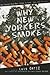 Why New Yorkers Smoke by Luis Ortiz