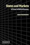 States and Markets: A Primer in Political Economy