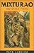 Mixturao and Other Poems (English and Spanish Edition)