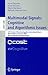 Multimodal Signals: Cognitive and Algorithmic Issues: COST Action 2102 and euCognition International School Vietri sul Mare, Italy, April 21-26, 2008, ... (Lecture Notes in Computer Science, 5398)