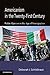 Americanism in the Twenty-First Century: Public Opinion in the Age of Immigration