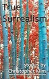 True Surrealism