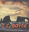 When the Killing's Done by T. Coraghessan Boyle