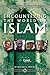 Encountering the World of Islam (A Ministry of Caleb Project)