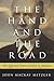 The Hand and the Road: The Life and Times of John A. Mackay