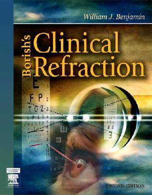 Borish's Clinical Refraction (Benjamin, Borish's Clinical Refraction)