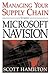 Managing Your Supply Chain Using Microsoft Navision by Scott   Hamilton
