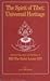 The spirit of Tibet, universal heritage: Selected speeches and writings of HH the Dalai Lama XIV