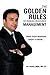 The Golden Rules of Human Resource Management: What Every Manager Ought to Know . . .
