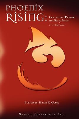 Phoenix Rising: Collected Papers on Harry Potter, 17-21 May 2007 (Paperback)