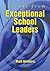 Lessons from Exceptional School Leaders