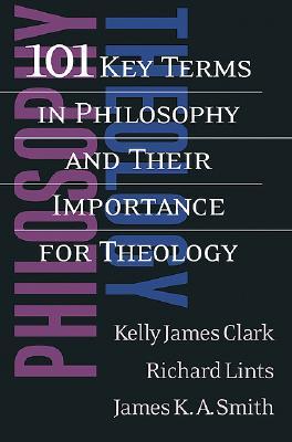 101 Key Terms in Philosophy and Their Importance for Theology (Paperback)