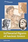 Influential Figures of Ancient Greece (History Makers)