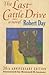 The Last Cattle Drive by Robert Day
