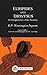 Euripides and Dionysus: An Interpretation of the Bacchae (BCPaperbacks)